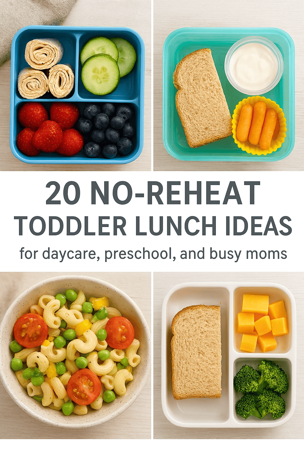 20 No‑Reheat Toddler Lunch Ideas for Daycare, Preschool, and On‑the‑Go Moms