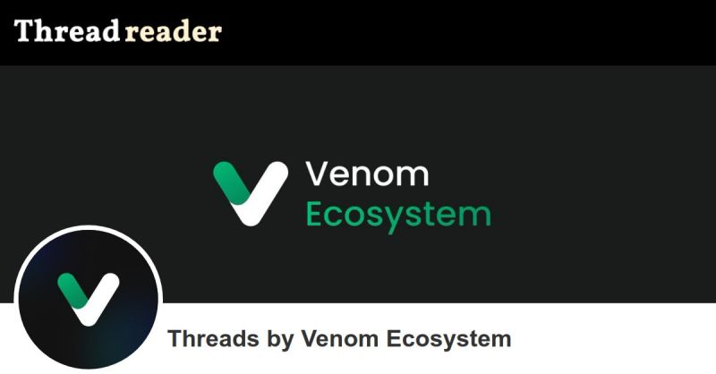 Venom Ecosystem S Threads Thread Reader App - Light Pictures - Ultra HD 8K Collection