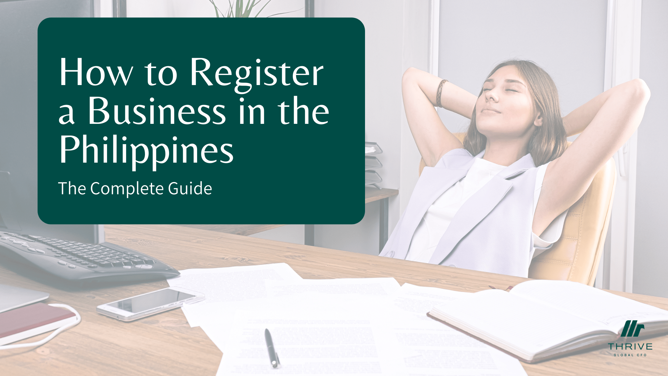 How to Register a Business in the Philippines: The Complete Guide
