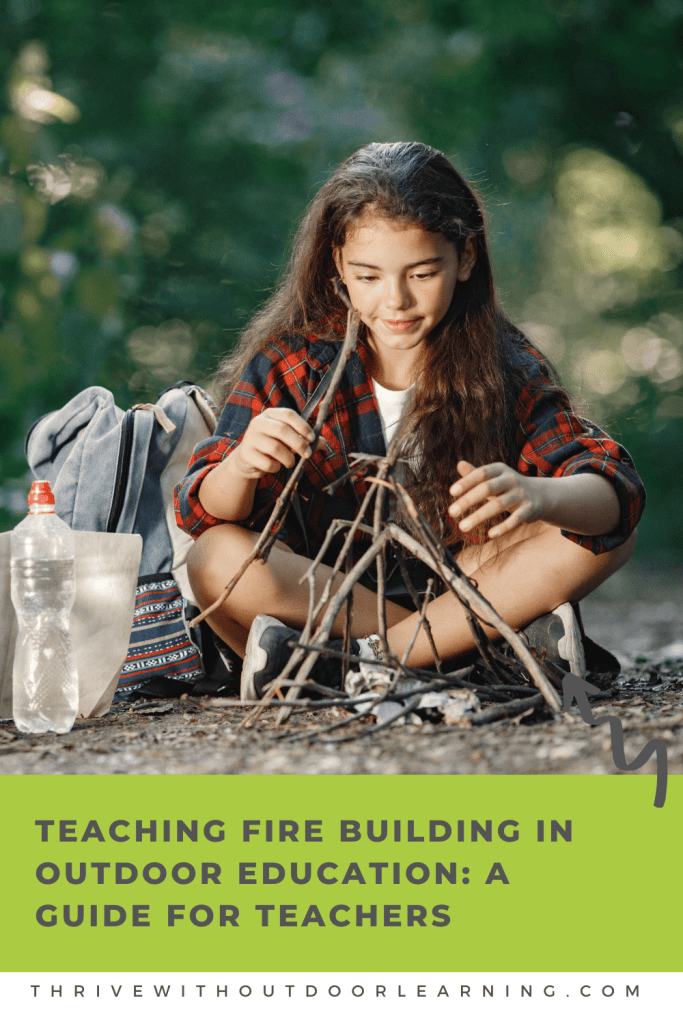 Cover photo: a girl building a campfire using sticks and bark