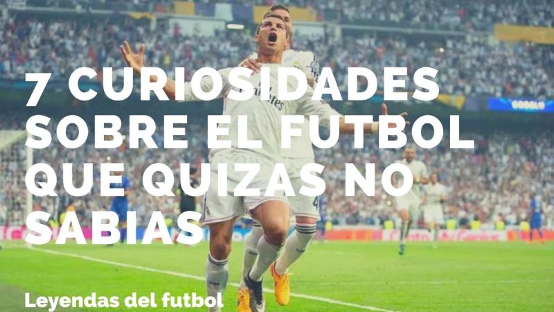 10 Curiosidades Sobre Futebol Que Voc Provavelmente N O Sabia - Download Beautiful Vintage Wallpaper | Full HD