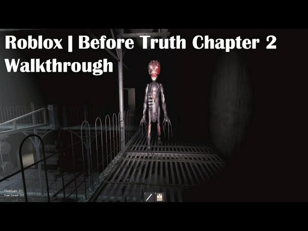 Roblox Before Truth Chapter 2 Walkthrough 6l9cQMNOpow