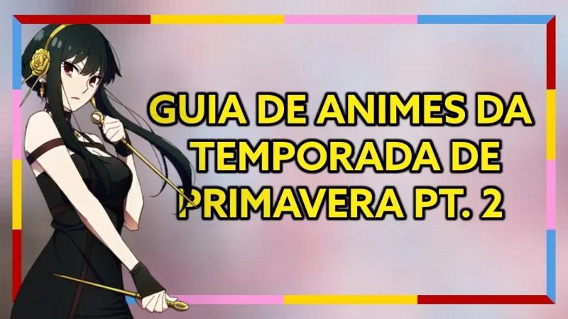 Novos Animes De Abril 2022 Guia De Temporada Youtube - Mountain Wallpaper Collection - High Resolution Quality