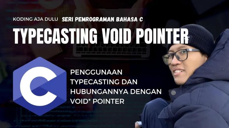Tutorial Pemrograman C Bahasa Indonesia 016 Typecasting Dan Void Pointer - 4K Vintage Backgrounds for Desktop