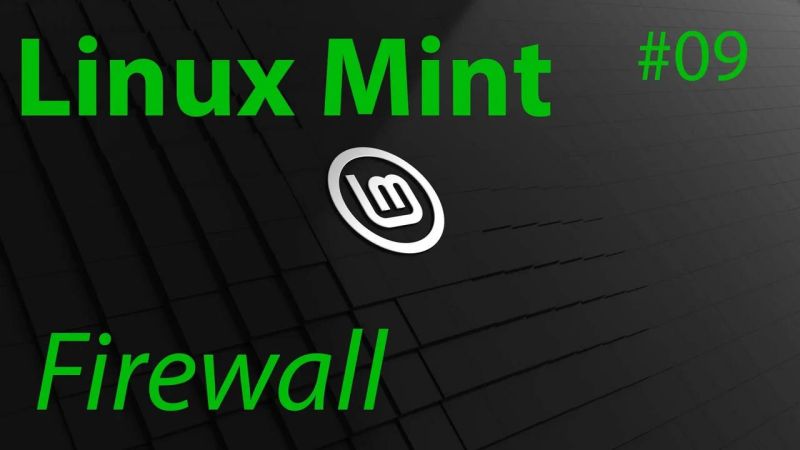 How To Open A Firewall On Linux Mint Foss Linux - Mountain Photo Collection - Desktop Quality