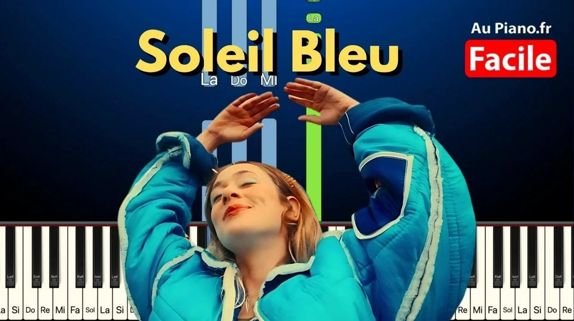 Bleu Soleil & Luiza – Soleil Bleu | Tuto Piano Facile Instru