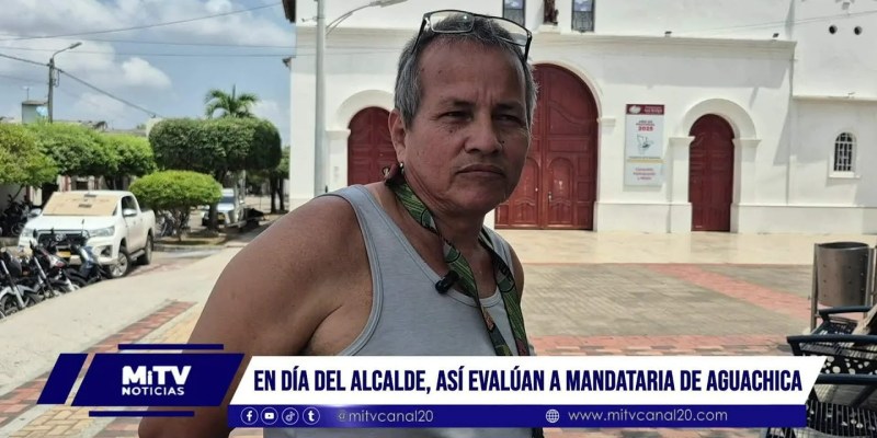 En día del alcalde, así evalúan a mandataria de Aguachica