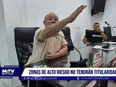 Zonas de alto riesgo no tendrán titularidad