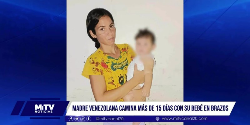 Madre venezolana cruza a pie la frontera con su bebé