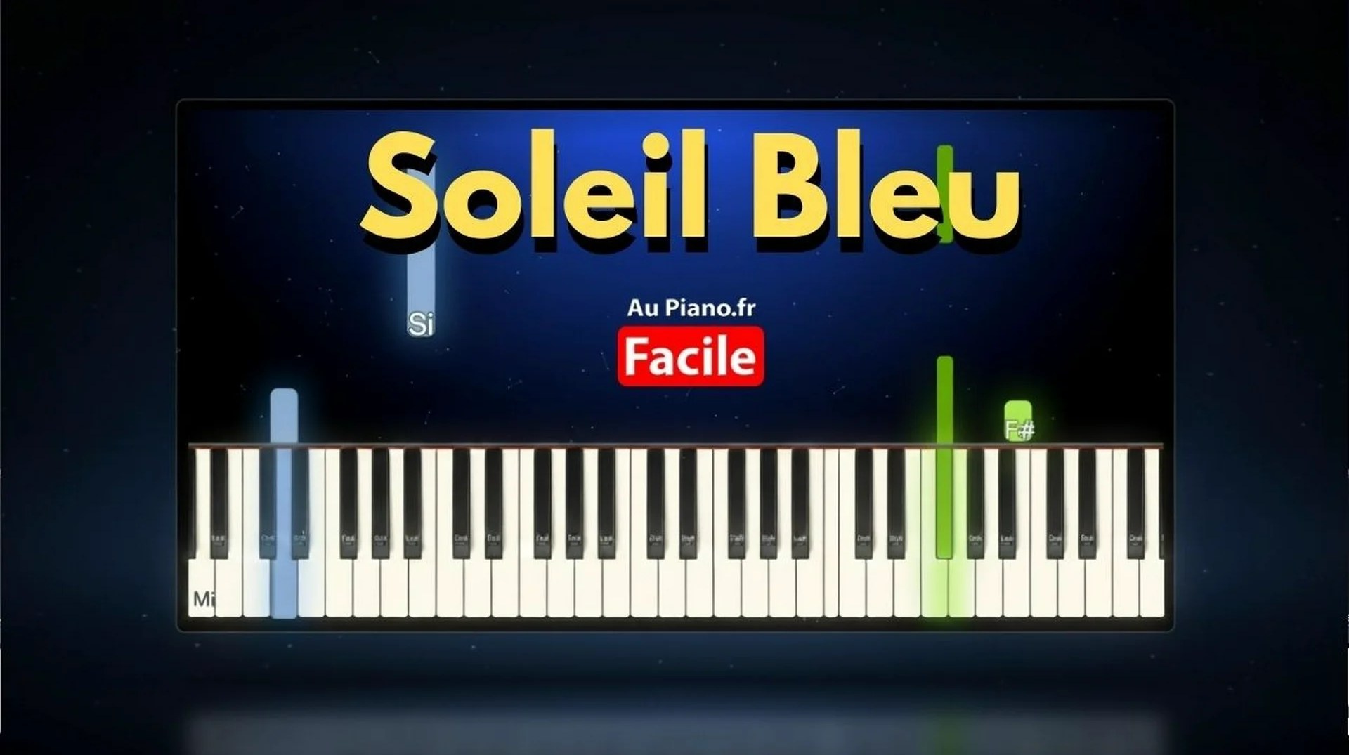 Bleu Soleil & Luiza – Soleil Bleu | Piano Tutorial Facile (Niveau Moyen)