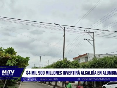  mil 900 millones invertirá la alcandía de Aguachica en alumbrado