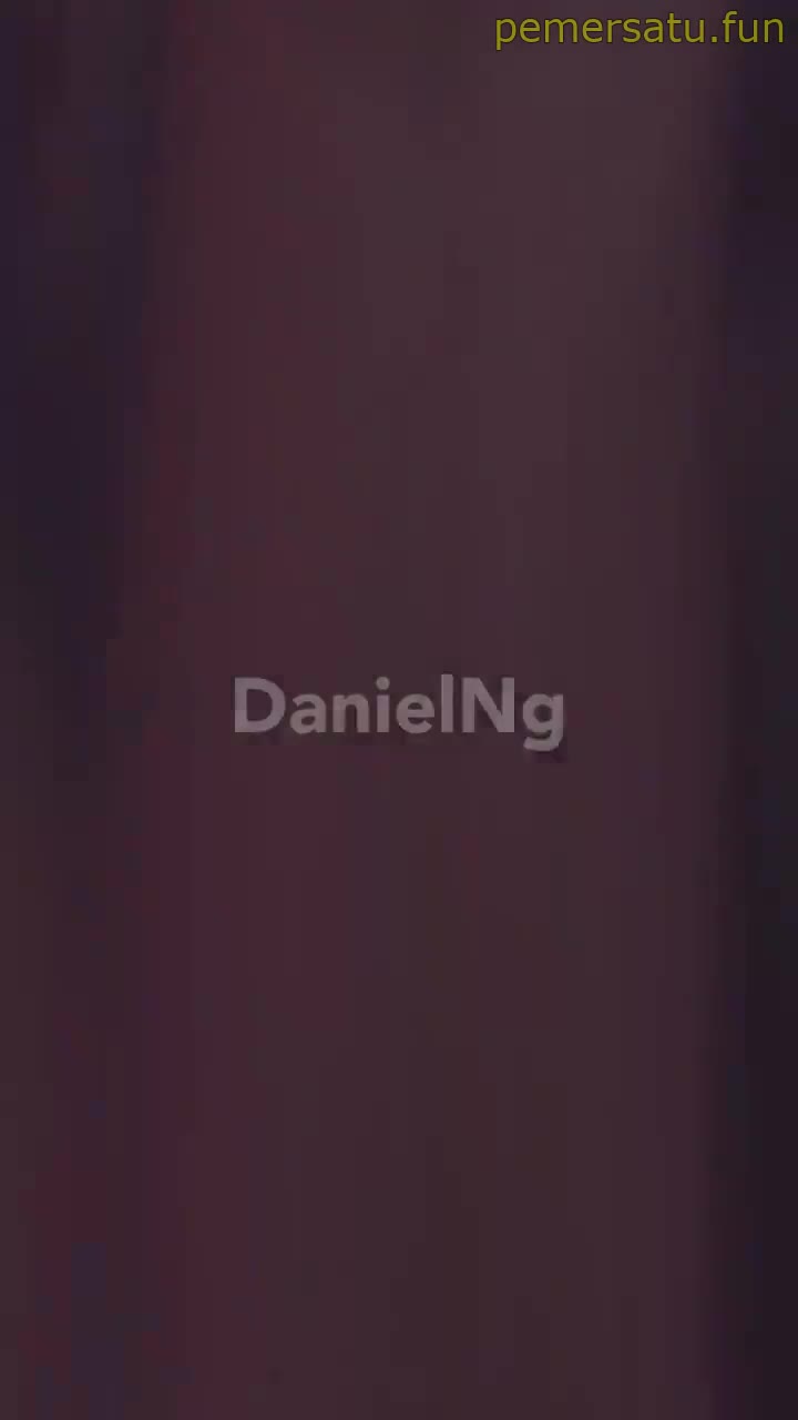 13 Terbaru Viral DanielNg entot memek abg 18yo pink 