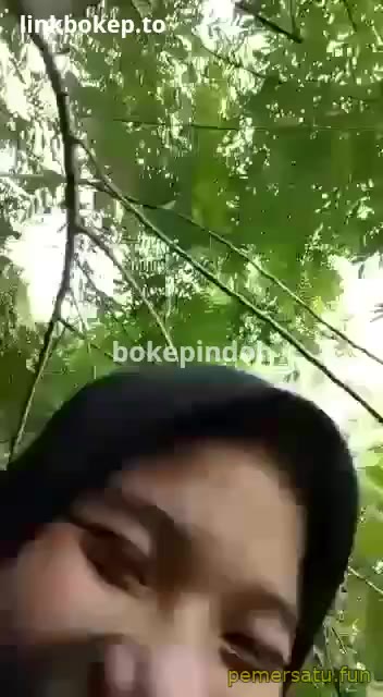  Terbaru Bokep abg jilbab 18yo sepong di hutan