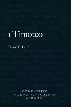 1 TIMOTEO, Comentario del NT