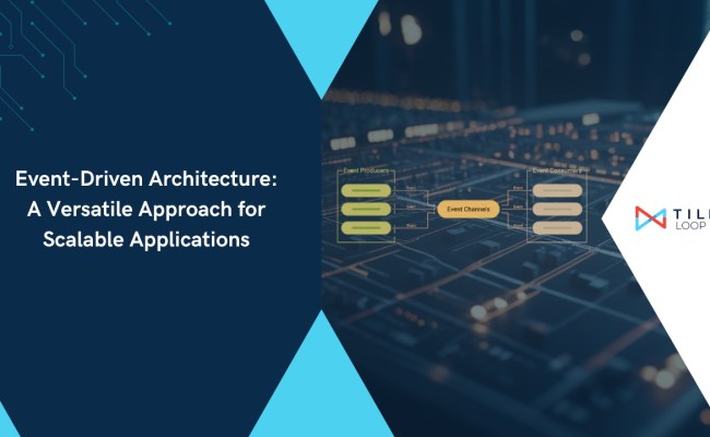 Event-Driven Architecture: A Versatile Approach For Scalable ...
