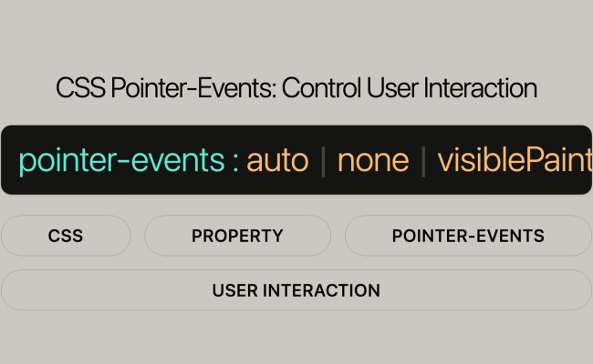 CSS Pointer-Events Control User Interaction