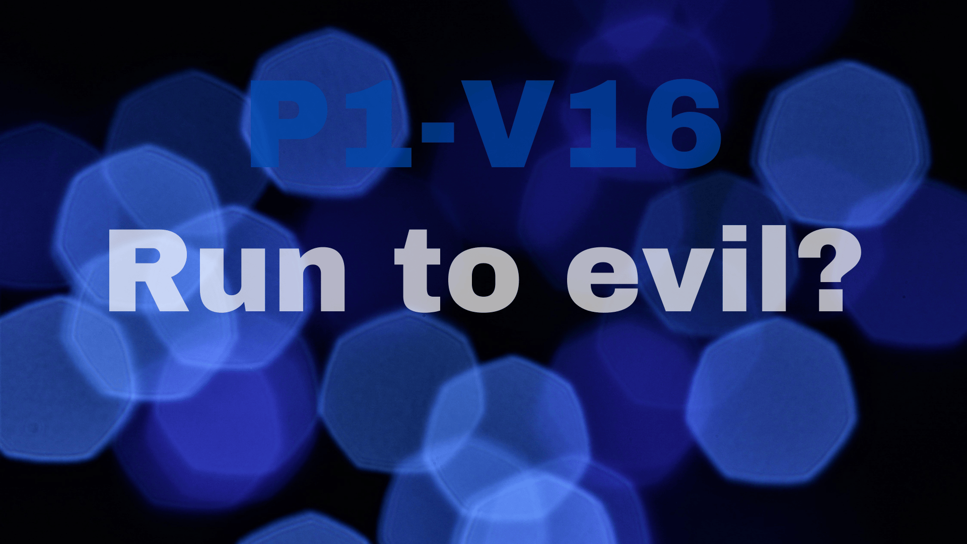 Their feet run to evil | P1-V16