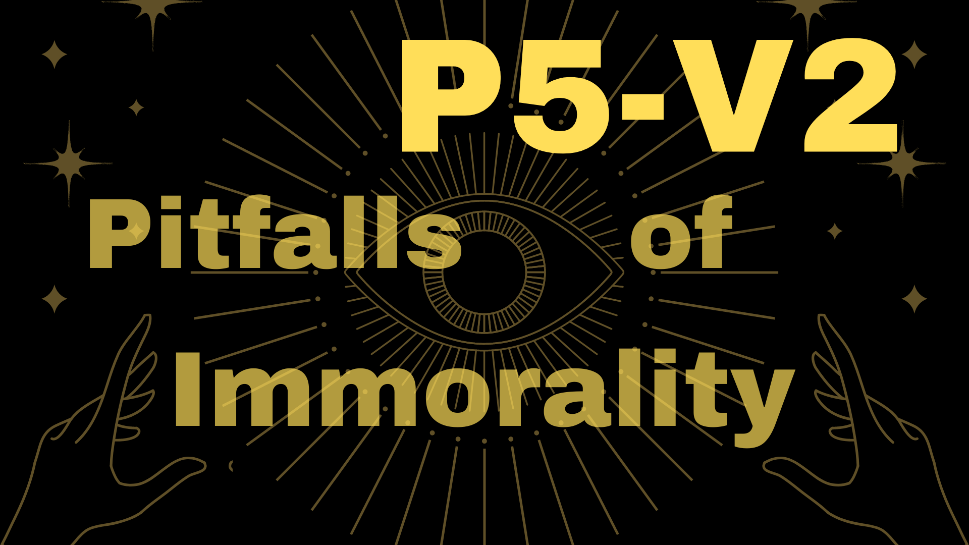 Observe discretion and reserve knowledge | P5-V2