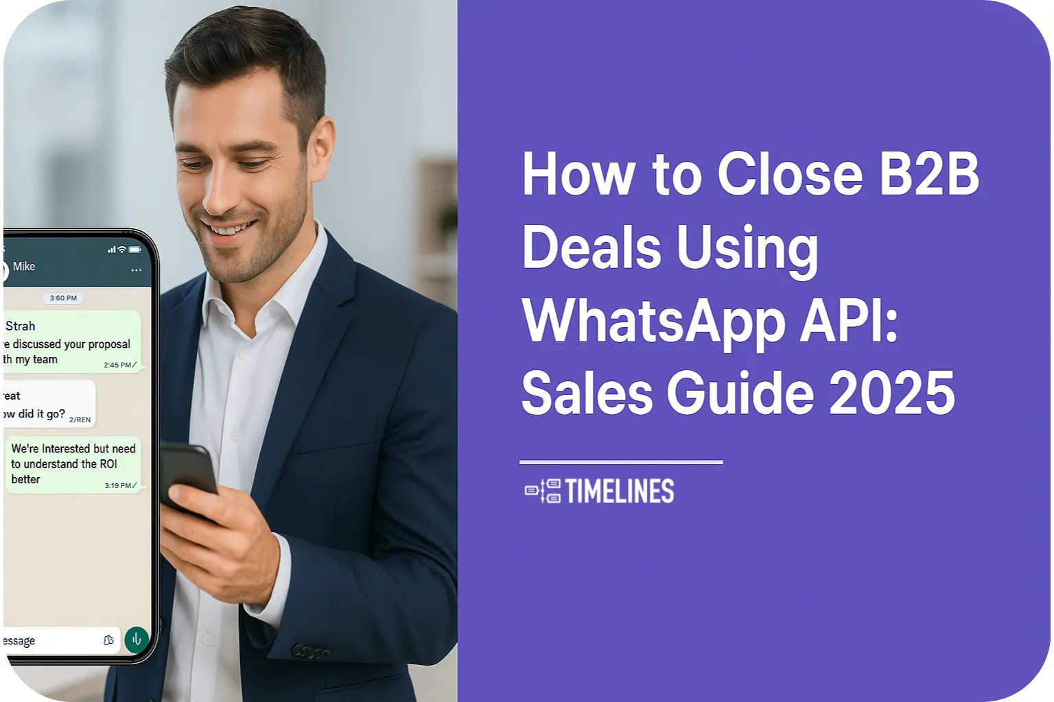 How to Close B2B Deals Using WhatsApp API- Sales Guide 2025