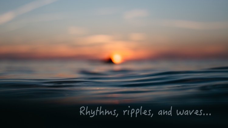 Rhythms, ripples, and waves