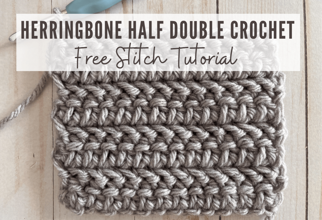Herringbone half double crochet stitch tutorial (modern crochet stitch