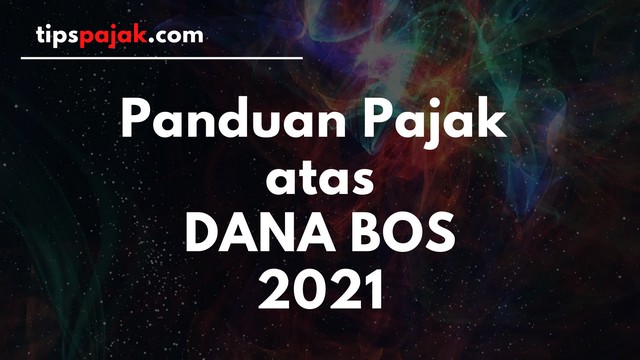 Panduan Lengkap Pajak untuk Bendahara Dana BOS
