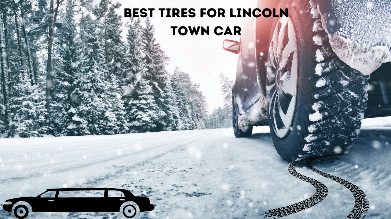 best tires for lincoln town car