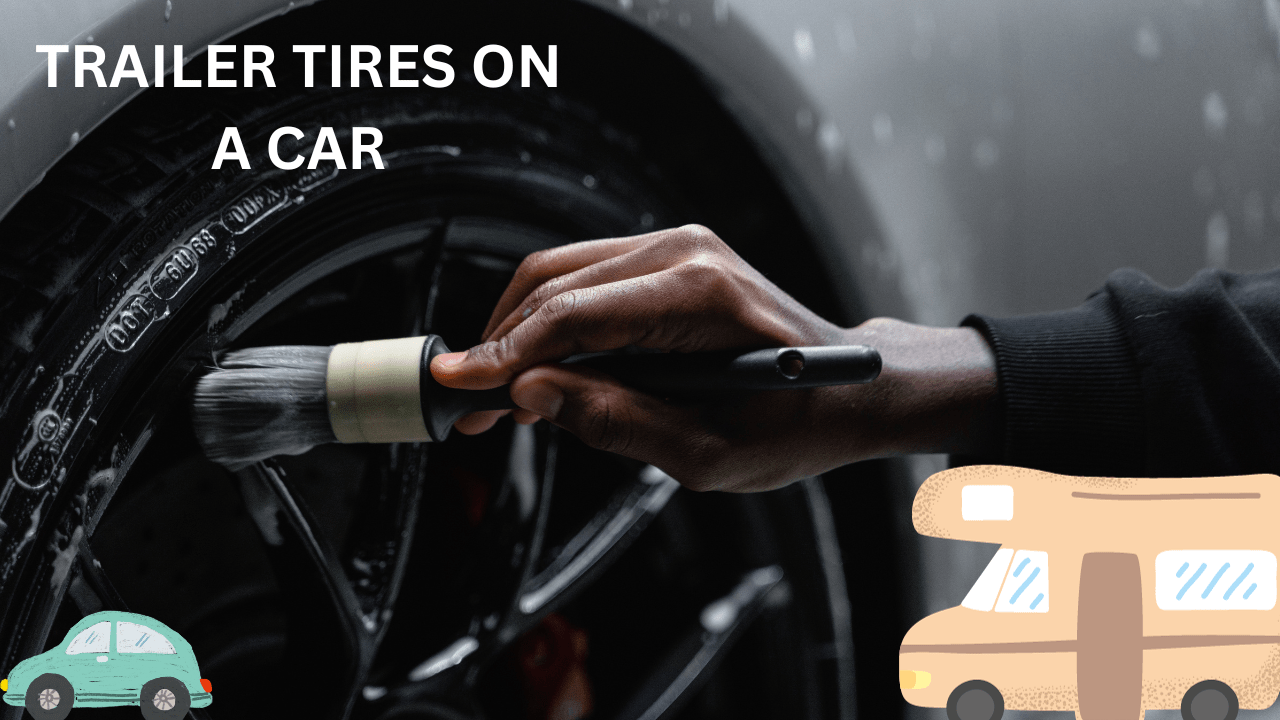 trailer tires on a car
