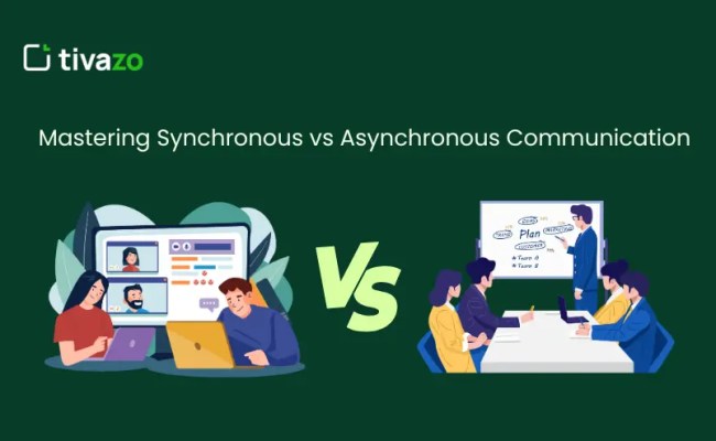 5 Powerful Ways To Master Synchronous Vs Asynchronous Communication
