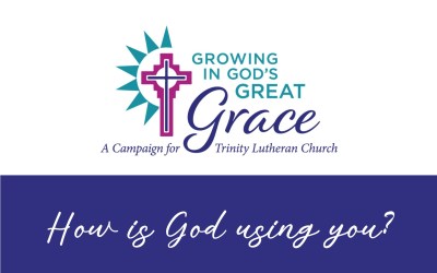 How is God using you to be “Growing in God’s Great Grace?”