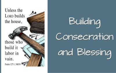 Building Consecration and Blessing