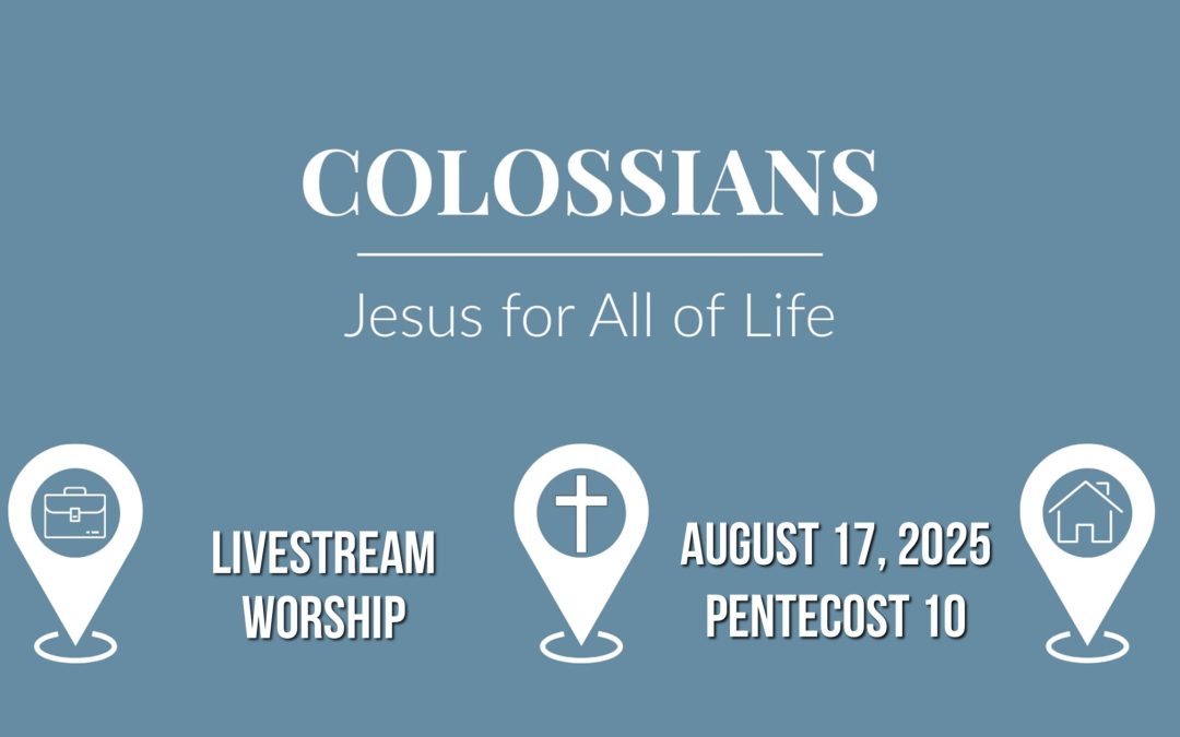 Sunday Worship – August 17