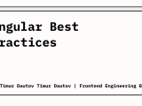 Angular Best Practices Timur Dautov Frontend Engineering Blog