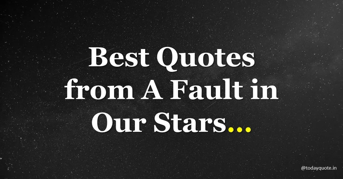 quotes from a fault in our stars