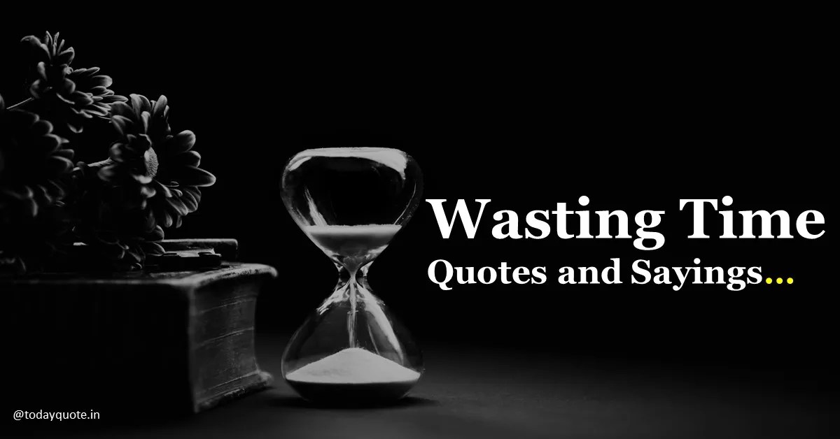 wasting time quotes