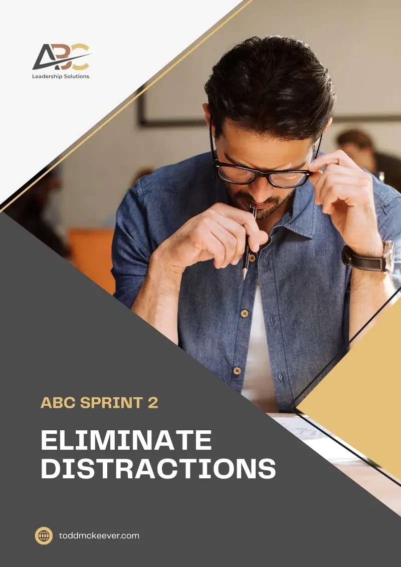 Eliminate Distractions