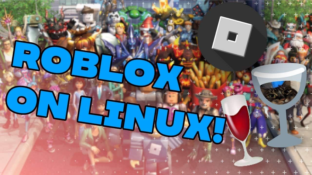 Roblox On Linux Can You Play 2024 Guide Como Jugar Roblox En Ubuntu Linux 