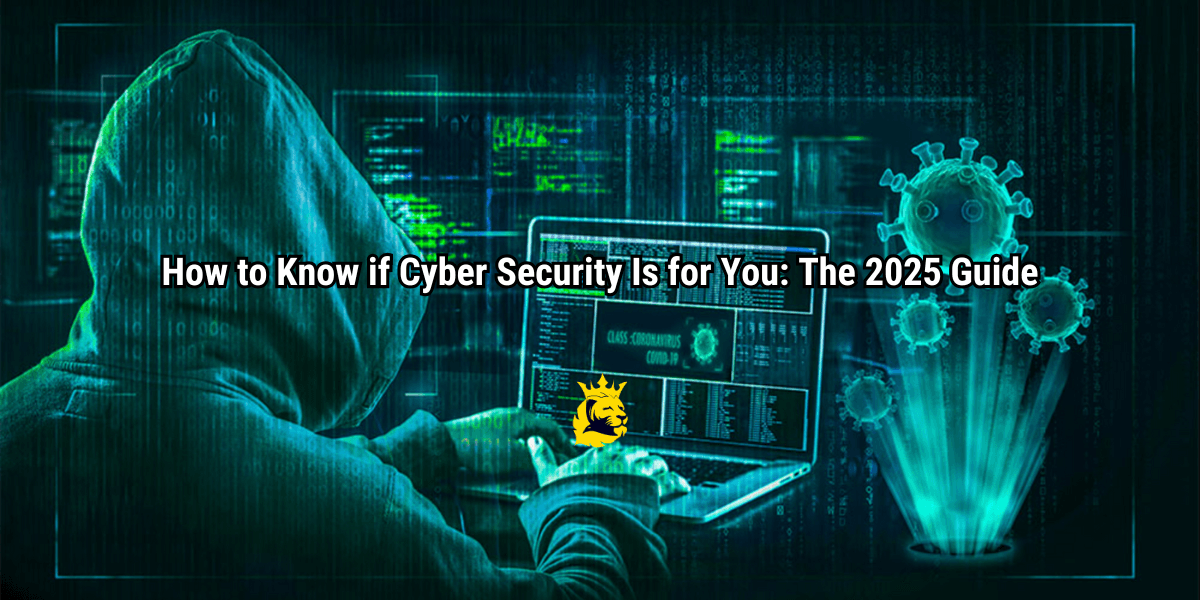 How to Know if Cyber Security Is for You
