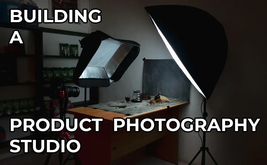 Building a product photography studio blog article feature image