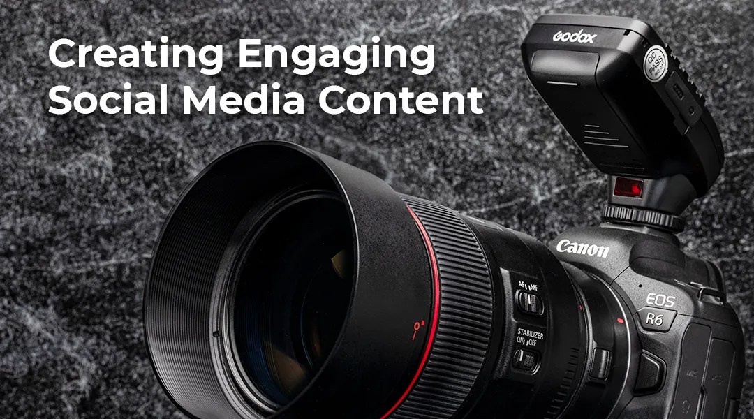 Creating Engaging Social Media Content