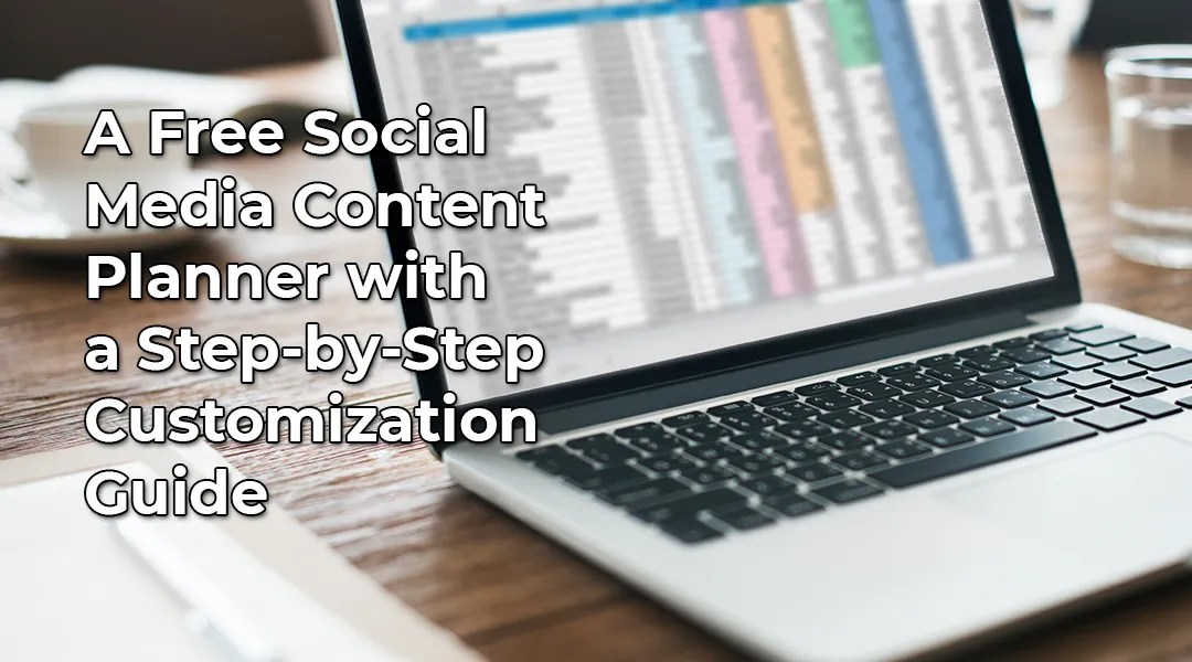 free social media content planner template and customization guide - blog article feature image.