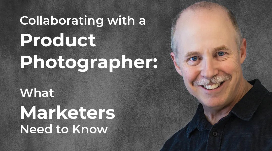 collaborating-product-photographer-marketers-guide Collaborating with a product photographer - a marketer's guide to successful collaborations - blog article feature image.