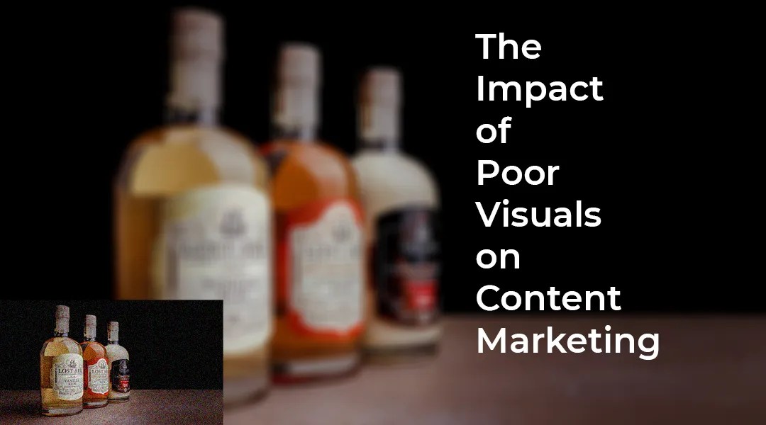 The Impact of Poor Visuals on Content Marketing - a blog article feature image.