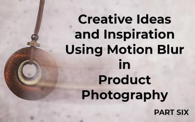 Creative Ideas to Enhance Your Product Photos with Motion Blur