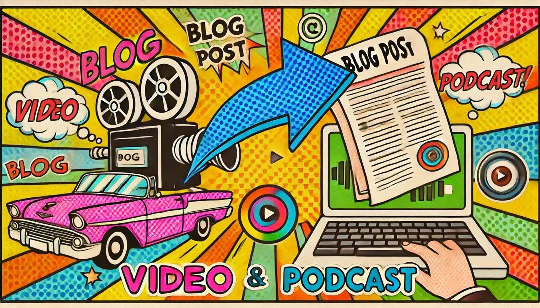 Repurpose your blog content into a video or podcast.