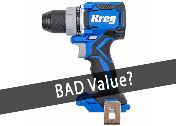 Kreg 20V Cordless Drill Bad Value Question Hero