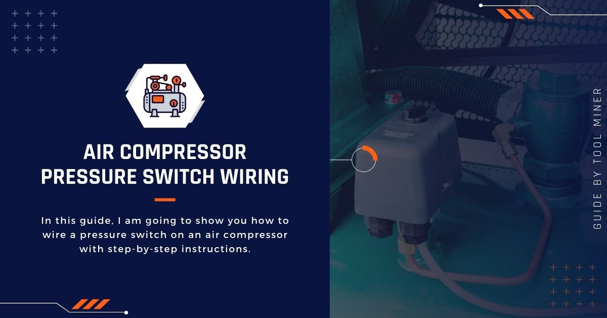 The following guidelines are for how to install a tra. Air Compressor Pressure Switch Wiring Guide 2022