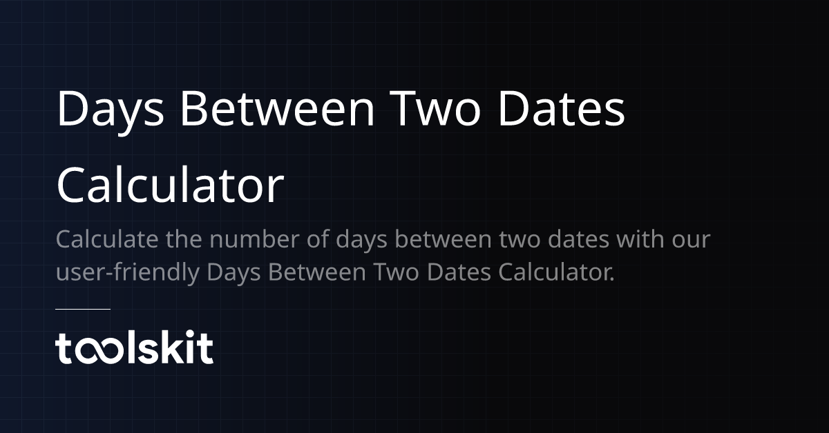 Days between two dates calculator