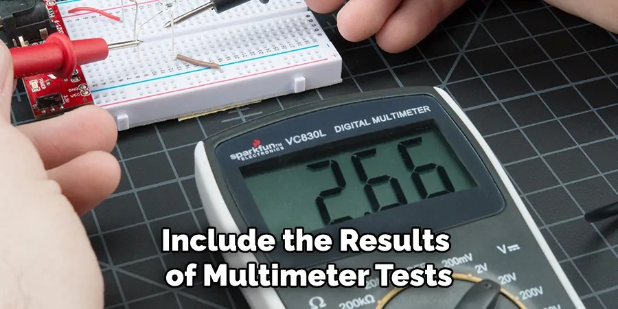 Include the Results
of Multimeter Tests