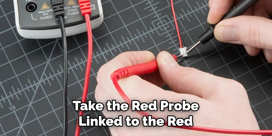 Take the Red Probe Linked to the Red